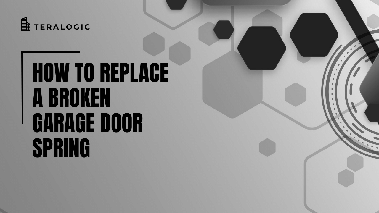 How to Replace a Broken Garage Door Spring